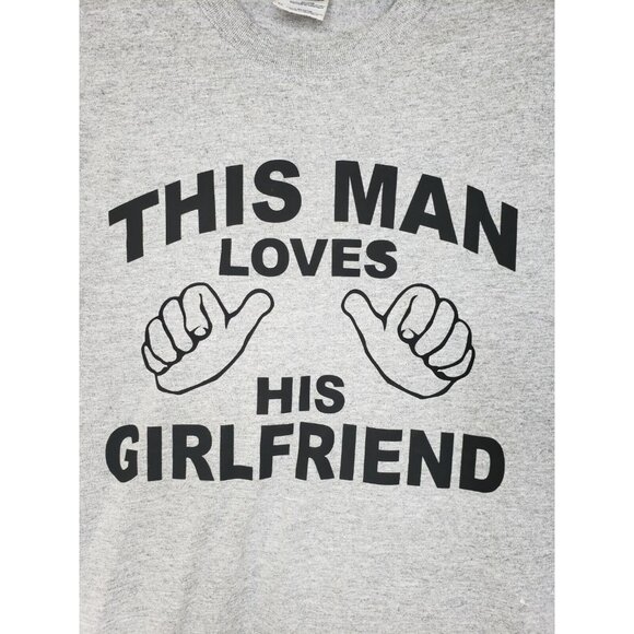 Gildan Ultra Cotton This Man Loves His Girlfriend Gray T-Shirt Medium - Picture 4 of 11